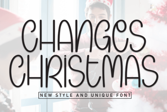 Changes Christmas Font Brings Warmth to Brand Design