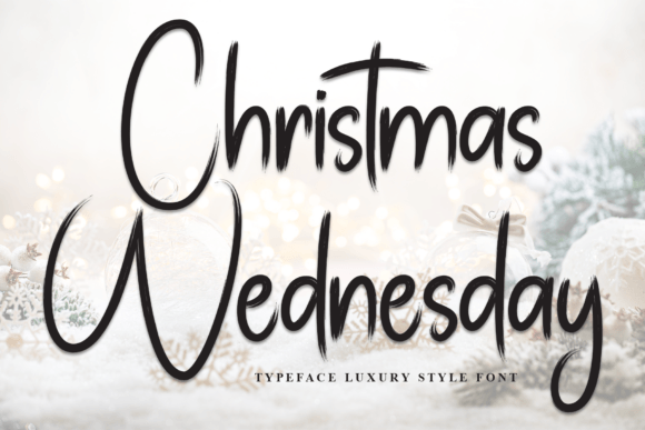 Christmas Wednesday: A Whimsical Script Font for Brands