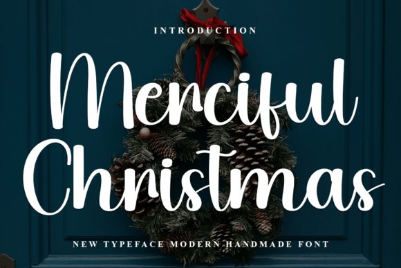 Merciful Christmas: A Designer’s Script Font Review